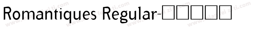 Romantiques Regular字体转换